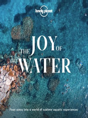 cover image of Lonely Planet the Joy of Water